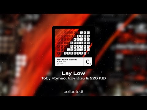 Toby Romeo, Izzy Bizu & 220 KID - Lay Low