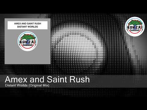 Amex and Saint Rush - Distant Worlds (Original Mix)