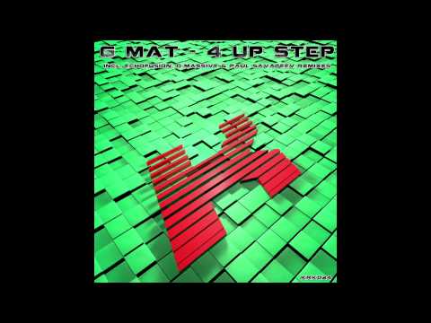 G Mat - 4 Up Step (Echofusion's Deeper Remix)