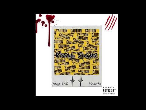Vital Signs - Yung DZ, Pronto