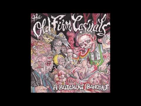 The Old Firm Casuals - A Butchers Banquet (Full Album)
