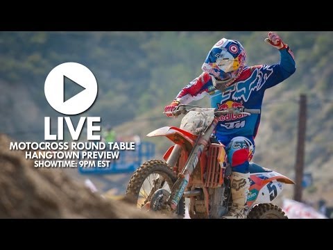 MX Round Table - 2014 Season - Hangtown Preview - Motocross Round Table
