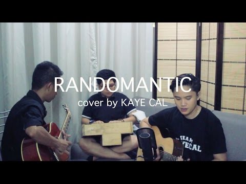 Randomantic - James Reid (KAYE CAL Acoustic Cover)