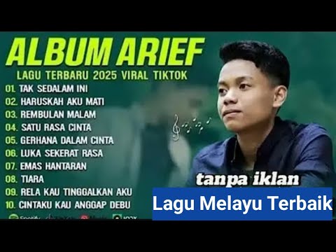 ARIEF FULL ALBUM ~ Tak Sedalam ini~ Haruskah Aku Mati#arief #music #viral 