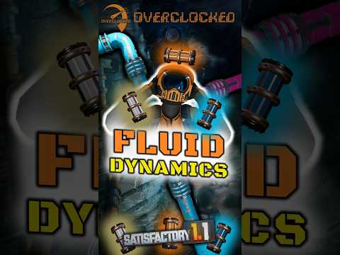 💯 Satisfactory Guide |  Fluid Dynamics in Satisfactory!