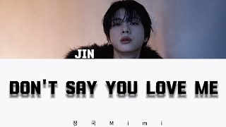 Download lagu JIN 'Don't Say You Love Me' - Easy Lyrics mp3