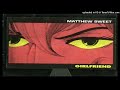 Matthew Sweet - Girlfriend [HD]