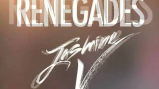 Jasmine V - Renegades