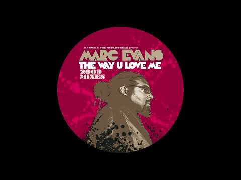 Ron Hall & The Muthafunkaz feat. Marc Evans - The Way You Love Me