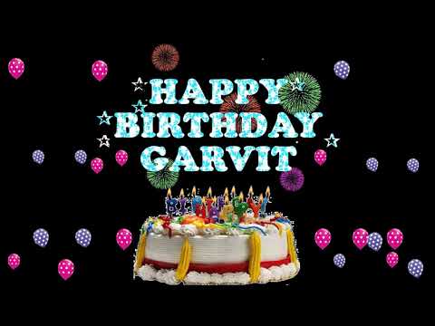 GARVIT HAPPY BIRTHDAY TO YOU