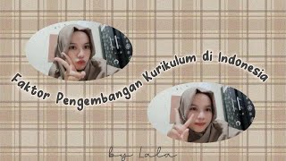 Faktor Pengembangan Kurikulum di Indonesia || ANALISIS KURIKULUM || Uin Bukittinggi