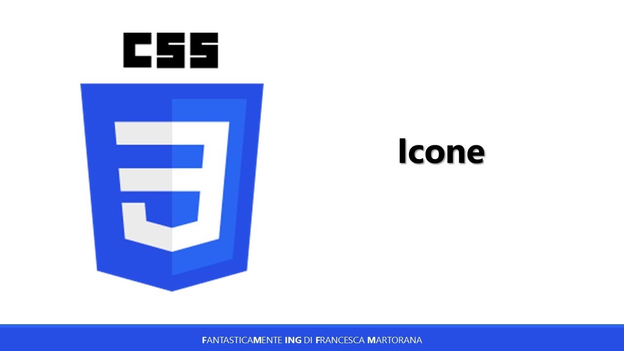 Corso di CSS - Tutorial 14: come aggiungere icone in HTML con CSS