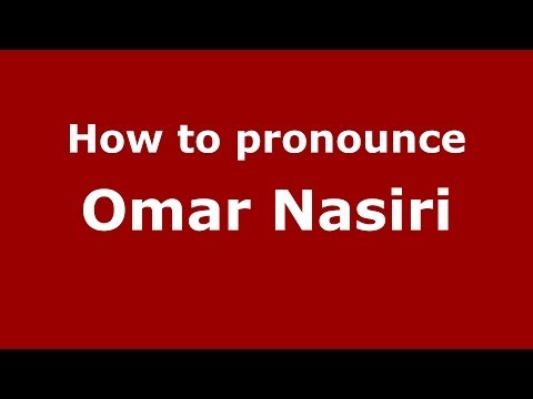 How to pronounce Omar Nasiri (Arabic/Morocco) - PronounceNames.com