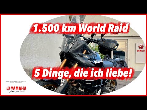 5 Dinge, die ich liebe - erstes Fazit nach 1.500 km Ténéré World Raid