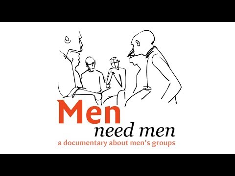 Men Need Men (2019) ― a documentary about men's groups