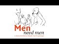 Men Need Men (2019) ― a documentary about men's groups