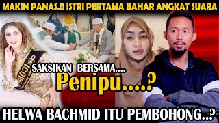 Download lagu Makin Panas !! Istri Pertama Bahar Smith Buka Suara VS Helwa Bahcmid mp3