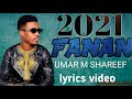 Umar M Shareef (FANAN) Sabuwar Waka 2021 lyrics video (official video)
