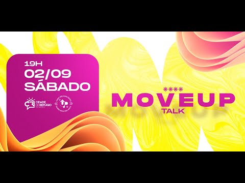 MOVE UP TALK | CIDADE DE REFÚGIO | 02/09/2023