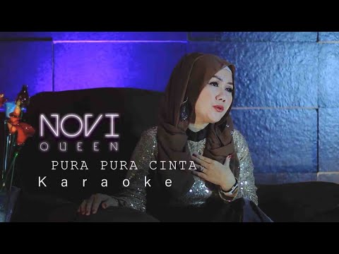 Pura Pura Cinta - Novi Queen ( Karaoke Version )