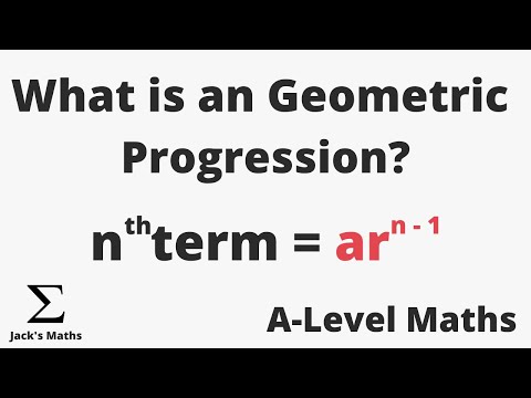 What is a Geometric Progression | A-Level Maths