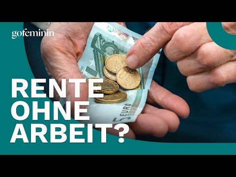Rente ohne Arbeit? So viel Geld bekommt man mindestens