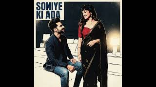 Download lagu SONIYE KI ADALove Soni Tracks mp3