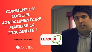La société LENAJA témoigne sur l'utilisation du logiciel Akanea Agro