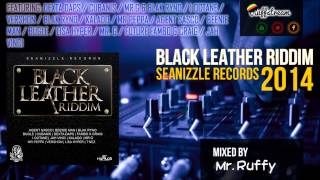 Black Leather Riddim (November 2014) BEENIE MAN - I OCTANE - JAH VINCI - BUGLE - DEXTA DAPS + more
