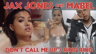 Jax Jones &amp; Mabel - Don&#39;t Call Me Up / Ring Ring (Mashup)