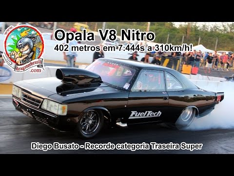 Opala V8 nitro - 0 a 310km/h em 7.444 segundos! Diego Busato - Categoria TS