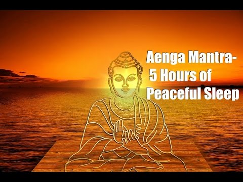 Aenga  Mantra with sounds of Nature  5 Hours of peaceful Sleep