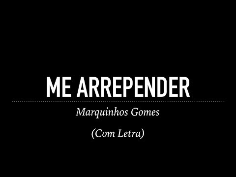 Me arrepender video