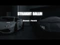 Straight Ballin Karan Aujla Slowed Reverb