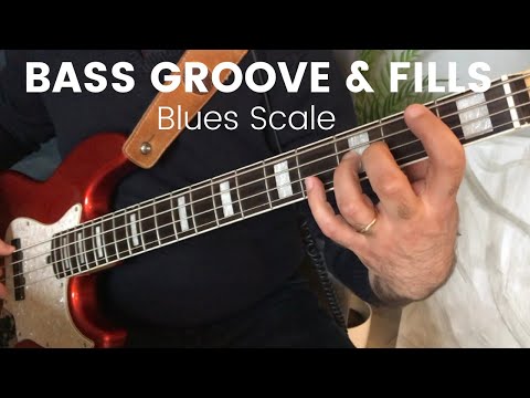 Bass Groove & Fills - Blues Scale