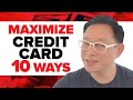 10 Ways To Maximize Your Credit Card Chinkee Tan