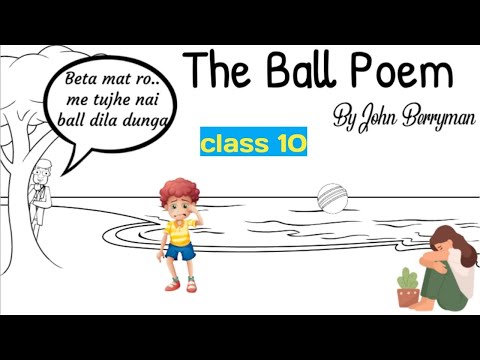the ball poem class 10 / class 10 english the ball poem in hindi