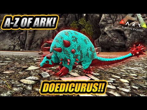 A-Z Of Ark! The DOEDICURUS And Why Its The Best Stone Gatherer!! || Ark Survival Evolved!