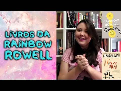 Anexos e Ligações - Rainbow Rowell (sem spoilers)