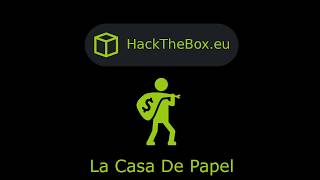 HackTheBox - LaCasaDePapel