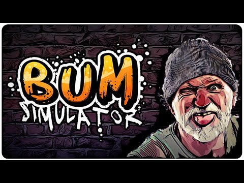 SONO DIVENTATO UN BARBONE - Bum Simulator - Gameplay ITA - #01