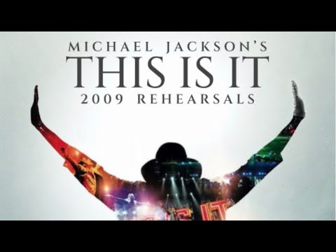 Michael Jackson’s THIS IS IT (2009 Rehearsals)