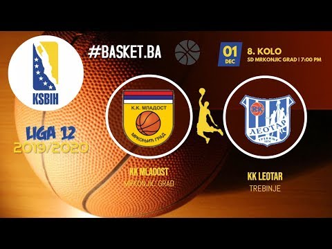 LIVE ► KK Mladost vs KK Leotar ◙ LIGA 12 KSBIH ◙ 8 KOLO ◙ 2019/2020