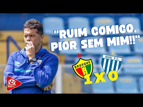 RUIM COMIGO, PIOR SEM MIM!! - BRUSQUE 1 x 0 AVAÍ - CATARINENSE 2022