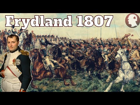 Napoleon pokonuje Rosję: Bitwa pod Frydlandem 1807 | Wojny Napoleońskie