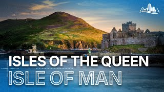 Isles of the Queen S01 | Isle of Man