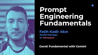 Prompt Engineering Fundamentals | Fatih Kadir Akın