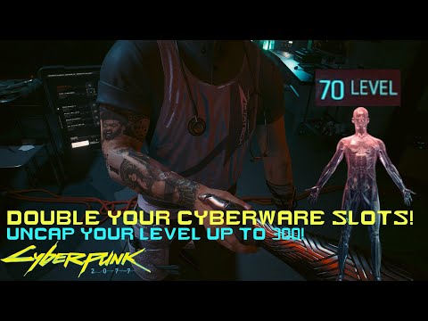 Double All Cyberware Slots / Level Cap Removed | Cyberpunk 2077 MOD