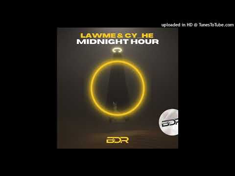 lAwMe & Cy_He - Midnight Hour