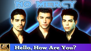 No Mercy &quot;Hello, How Are You?&quot; (1998) [Remastered in 4K]